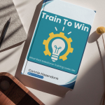 Train to Win Book